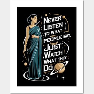 Never Listen to What People Say, Just Watch What They Do - Silhouette - Scifi Posters and Art